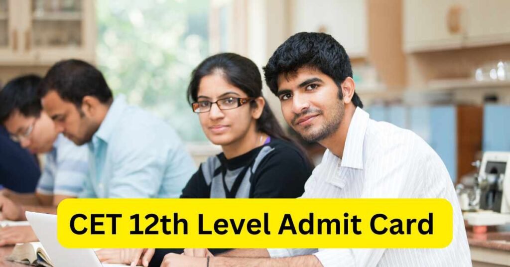 CET 12th Level Admit Card 2024 