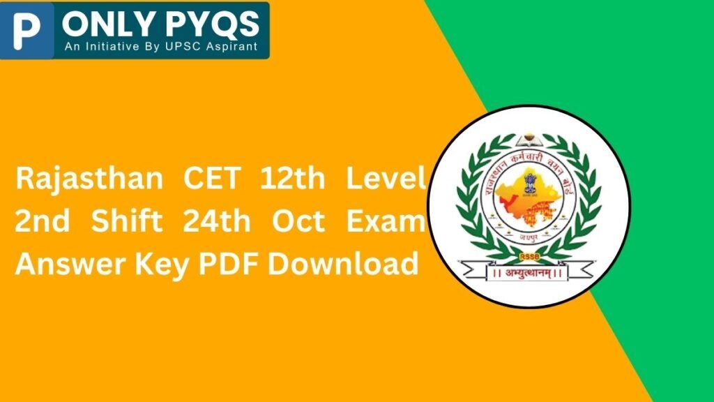 Rajasthan CET 12th Level 2nd Shift 24th Oct Exam Answer Key PDF Download