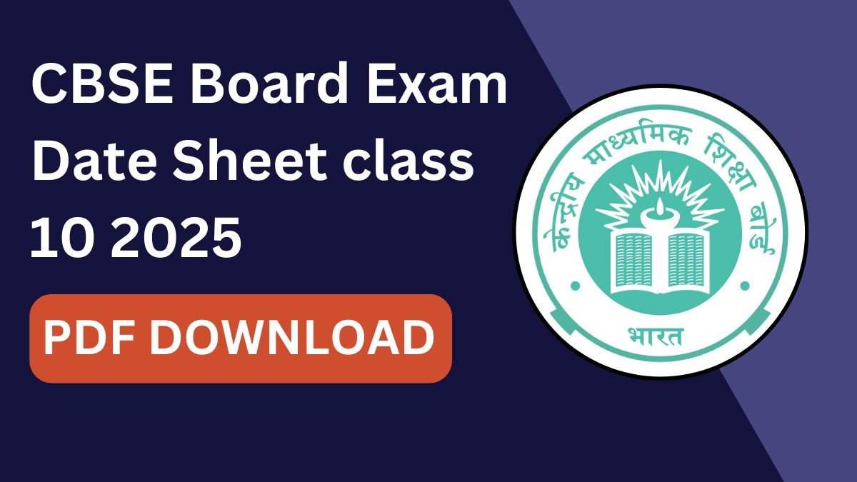 CBSE Board Exam Date Sheet class 10 2025